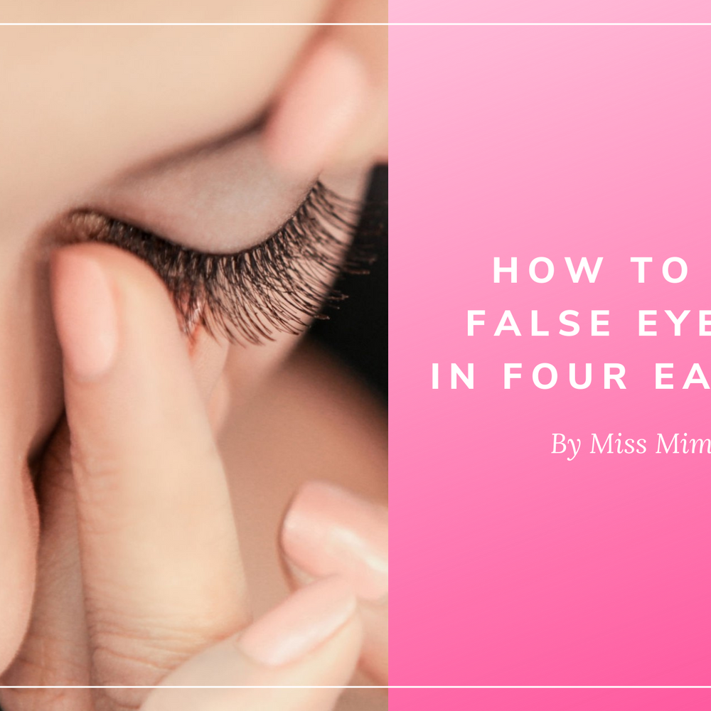 HOW TO APPLY FALSE EYELASHES IN FOUR EASY STEPS